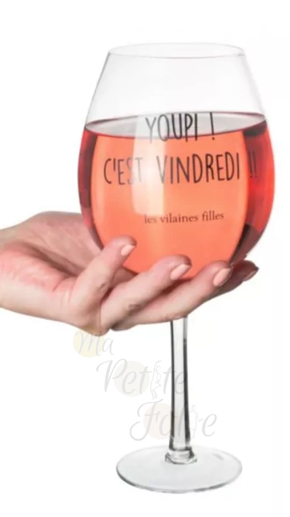 Verre XXL ’youpie c’est vindredi ’