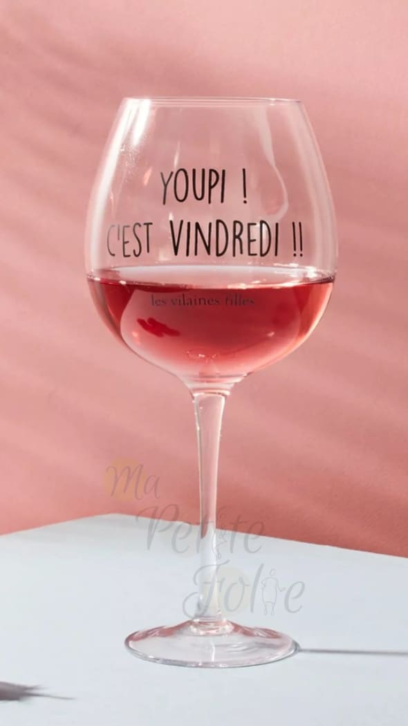 Verre XXL ’youpie c’est vindredi ’