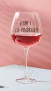 Verre XXL ’youpie c’est vindredi ’